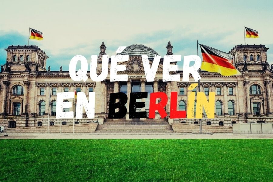 ¿Qué ver en Berlín?